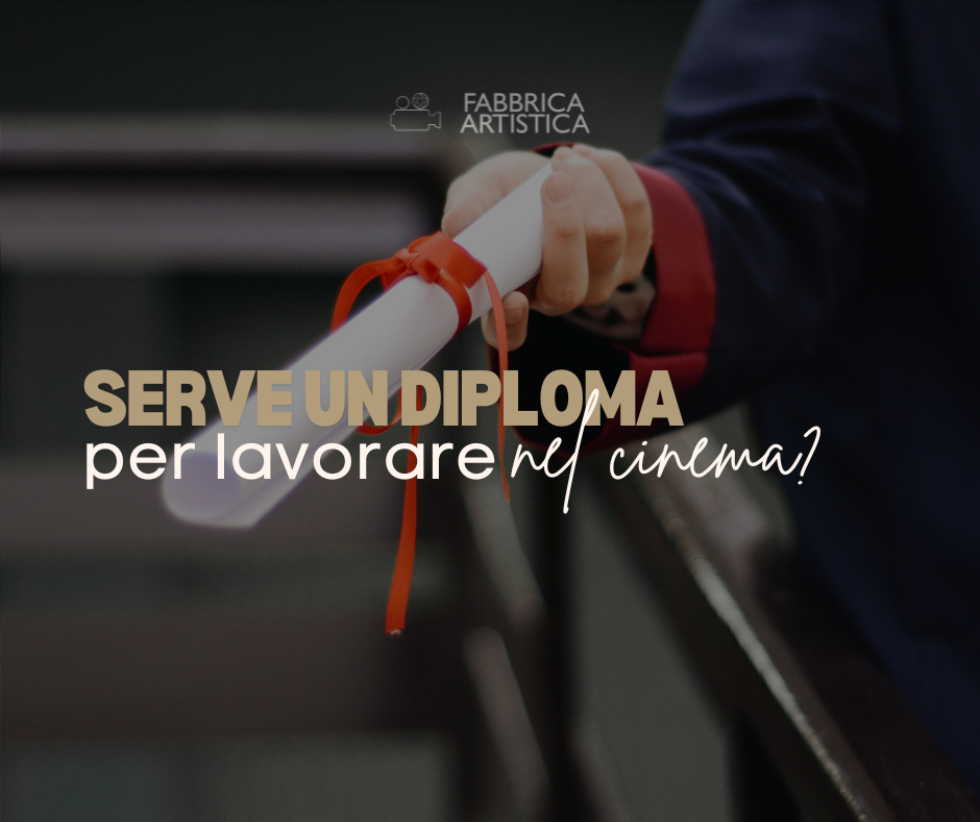 Serve un diploma per lavorare nel cinema?