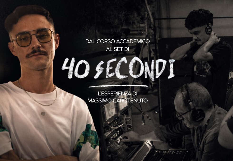 Dal Corso Accademico al film 40 Secondi: 
